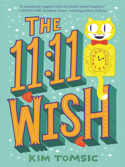 Title details for The 11:11 Wish by Kim Tomsic - Available